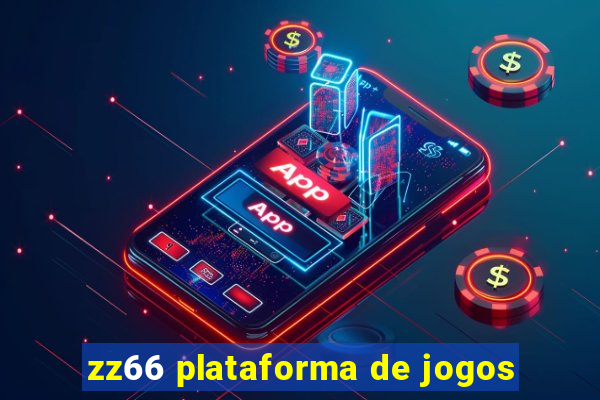 zz66 plataforma de jogos